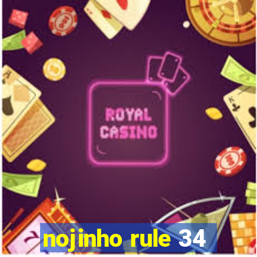 nojinho rule 34